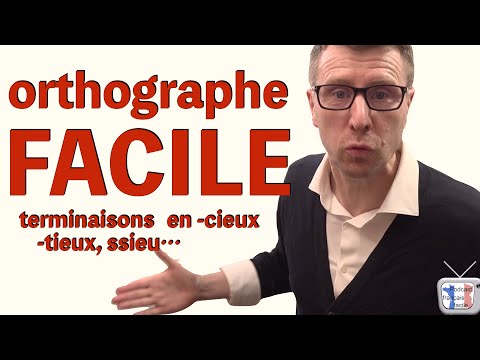 🇫🇷 ORTHOGRAPHE - tieux / -cieux - leçon pour apprendre le français (Niveau avancé C1)