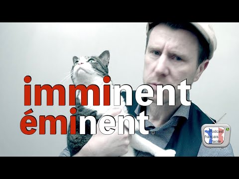 éminent ou imminent