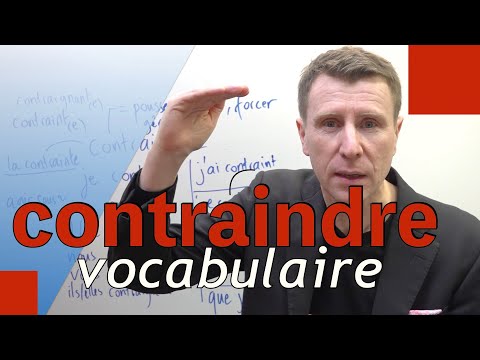 🇫🇷 APPRENDRE le français - leçon facile de vocabulaire autour du mot &quot;contraindre&quot;