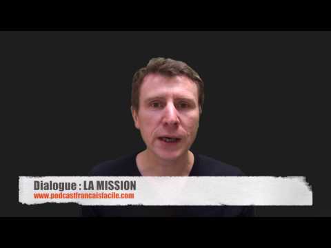 dialogue en français entraînement mémorisation la mission