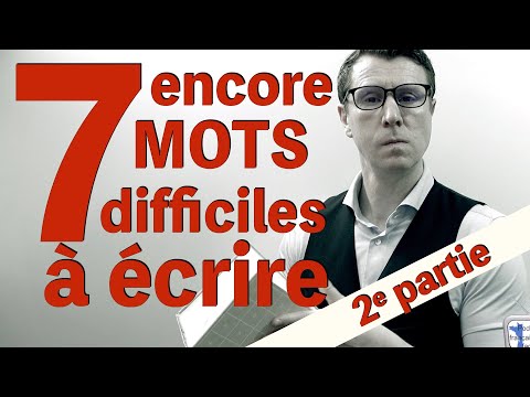 Ces 7 mots sont difficiles à écrire ! (niveau avancé B2/C1)