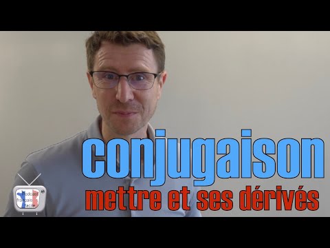 verbe mettre et ses dérivés leçon