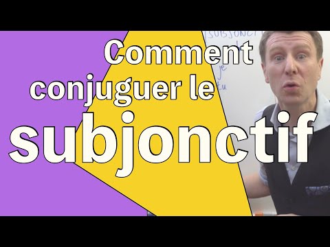 Subjonctif Comment conjuguer le subjonctif présent en français ?