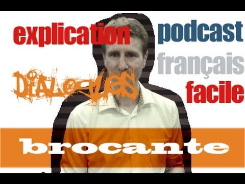 podcastfrancaisfacile : la brocante