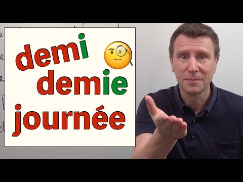 Demi ou demiE journée ? Demi ou demiE heure ?