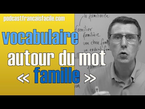 leçon de vocabulaire la famille