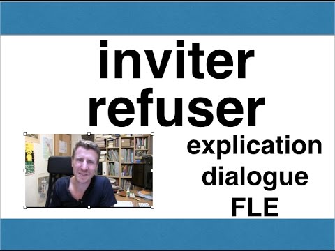 Apprendre le français : Inviter refuser explication - podcastfrancaisfacile com