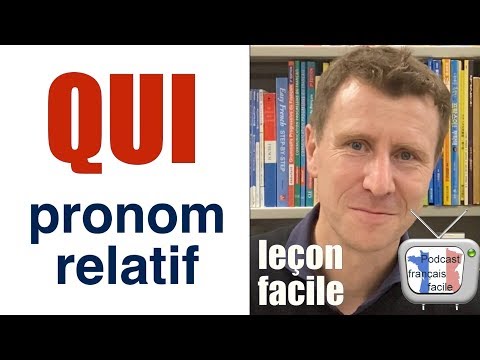 qui pronom relatif leçon en francais facile