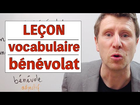 VOCABULAIRE - autour du mot &quot;bénévole&quot; (niveau B2/C1)