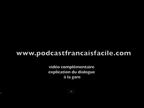 Apprendre le français - à la gare - podcastfrancaisfacile