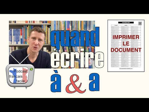 Quand écrire à et a ?