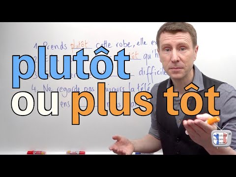 Comment écrire plutôt ou plus tôt