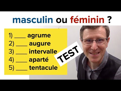 Réussiras-tu ce TEST ? Masculin ou féminin : mots qui nous font hésiter sur le genre en français