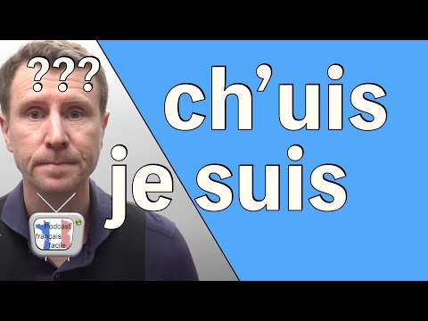 Je SUIS ou CH’UIS prononciation français familier
