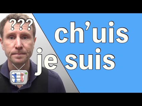 Je SUIS ou CH’UIS prononciation français familier