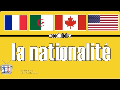 Apprendre le francais la nationalité