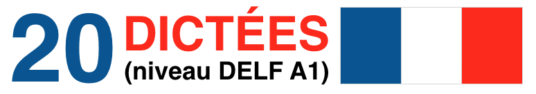 DICTÉES DELF A1