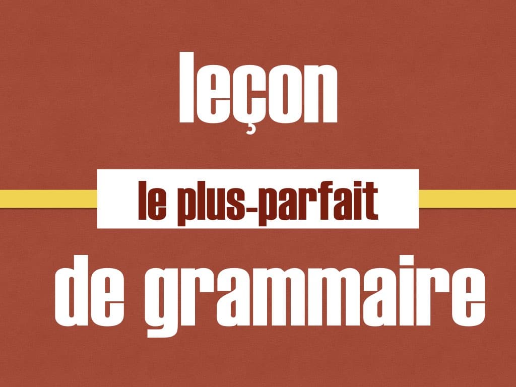 rencontrer conjugaison plus que parfait