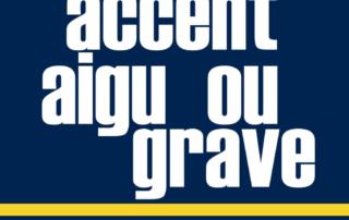 accent aigu ou accent grave