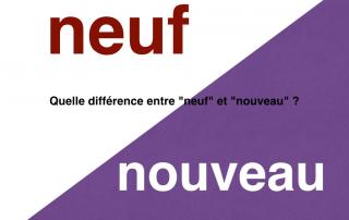 difference entre neuf et nouveau