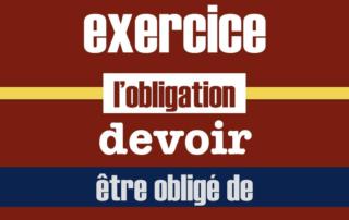 devoir être oblige de