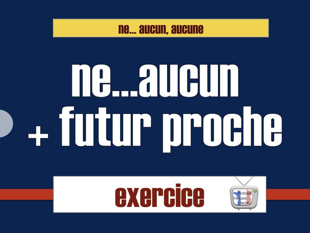 aucun futur proche