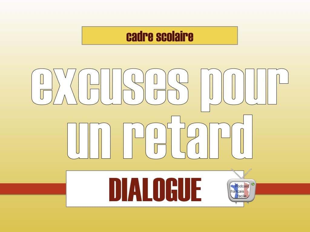 excuses retard cadre scolaire