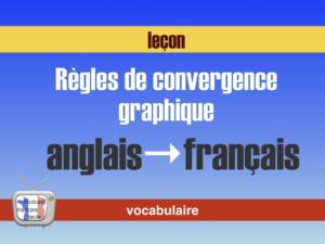 regle de convergence graphique francais anglais