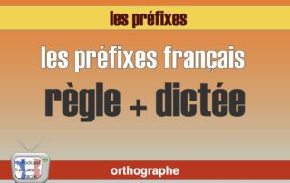 préfixe francais dictée