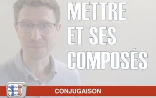 verbe mettre et ses composes