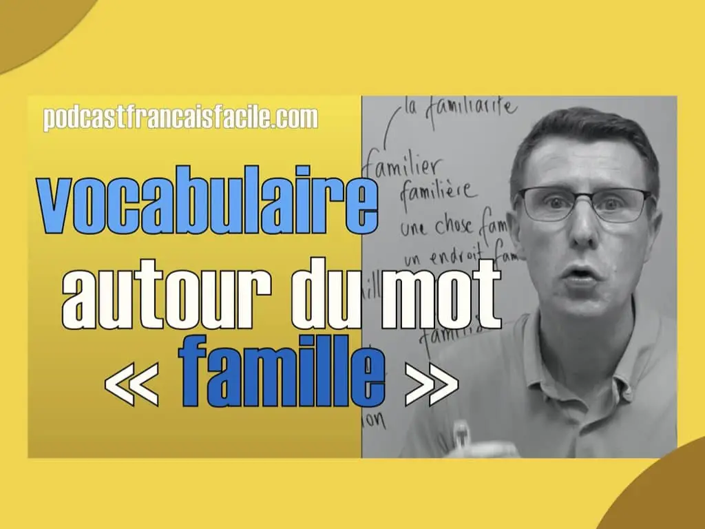 lecon vocabulaire famille