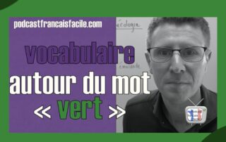 vocabulaire vert lecon de vocabulaire en francais facile