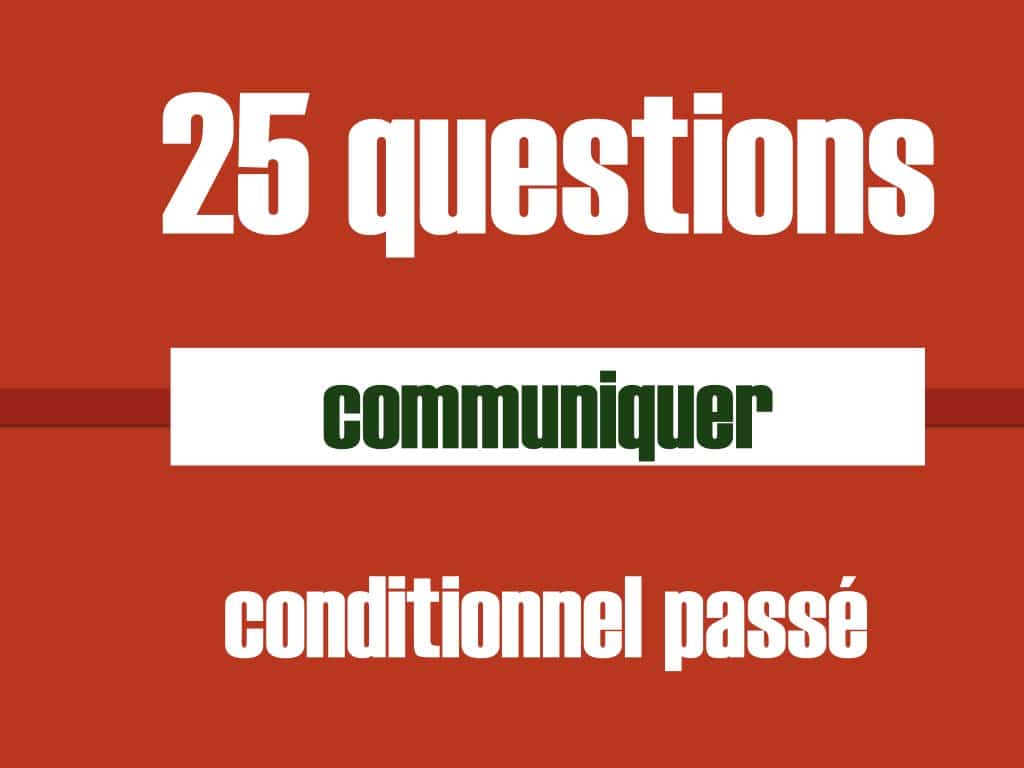 question conditionnel passe