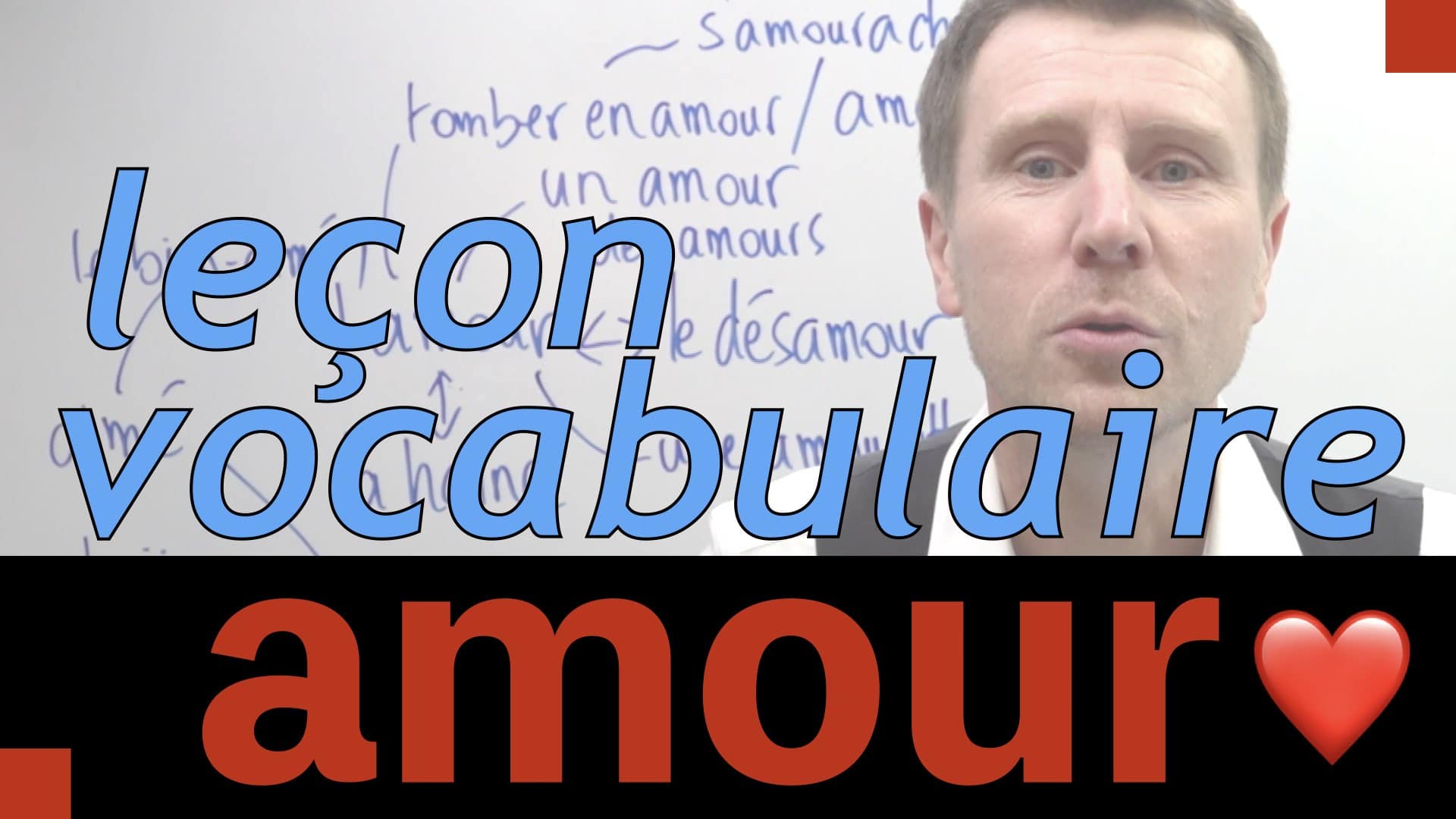 transcription video vocabulaire amour