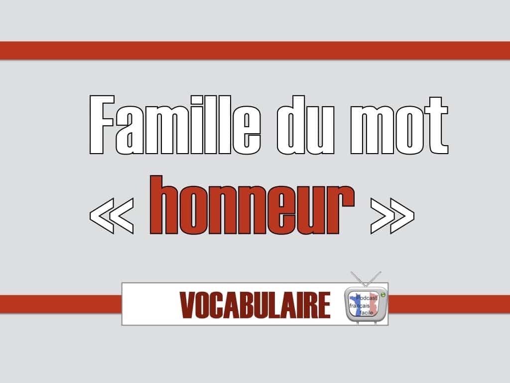 famille mot honneur