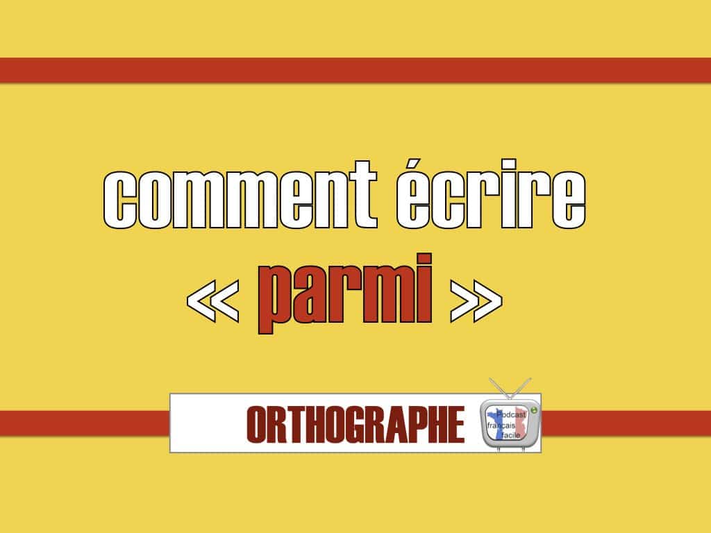 Comment écrire parmi