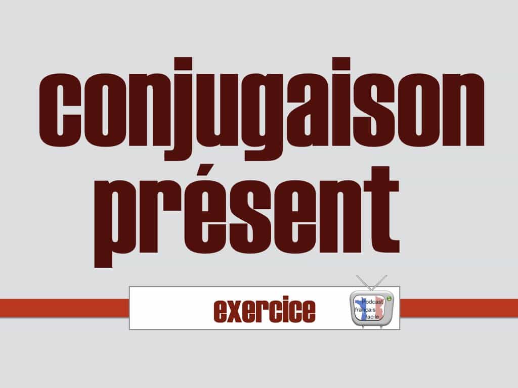 exercice conjugaison