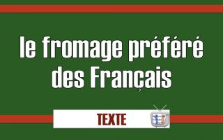 Quel est le fromage préféré des Français