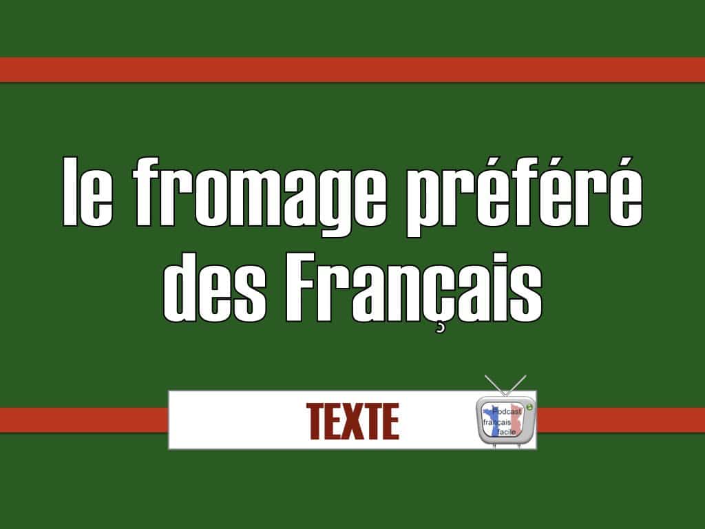 Quel est le fromage préféré des Français