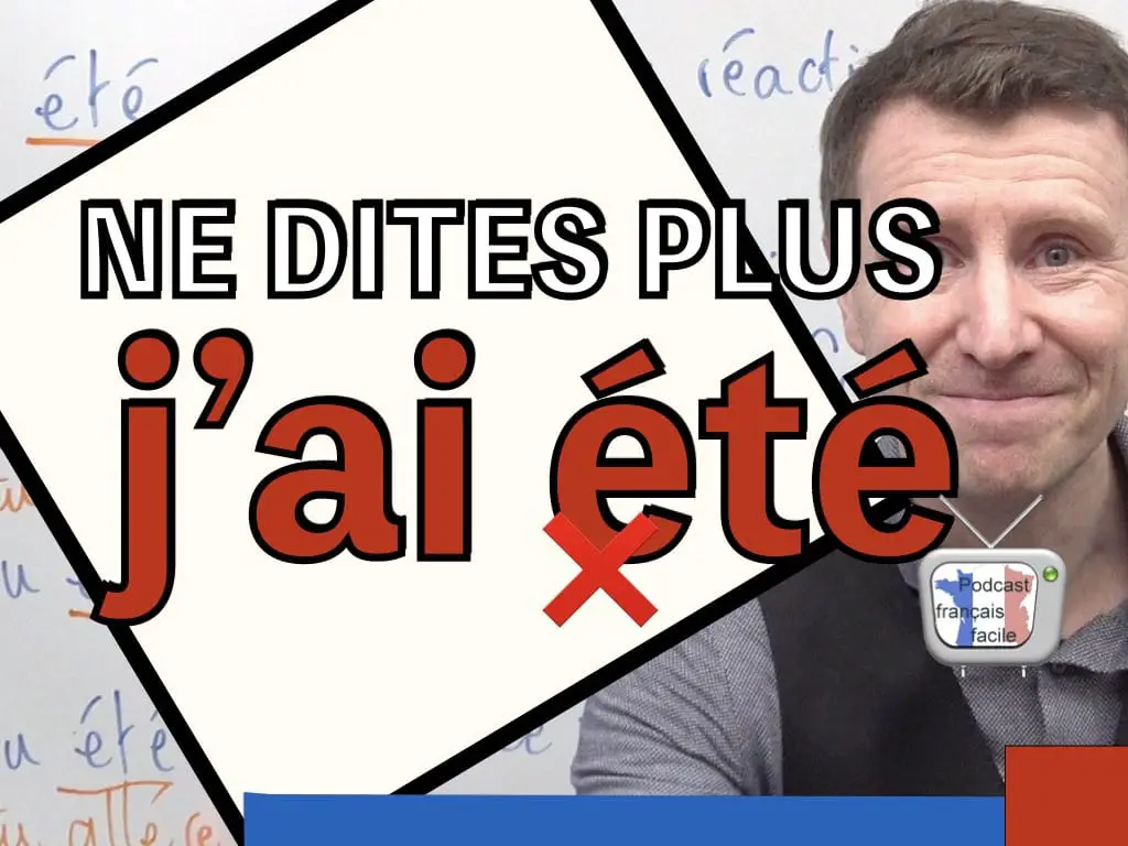 Allé été leçon "Je suis allé" ou 