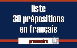 liste 30 prepositions en francais