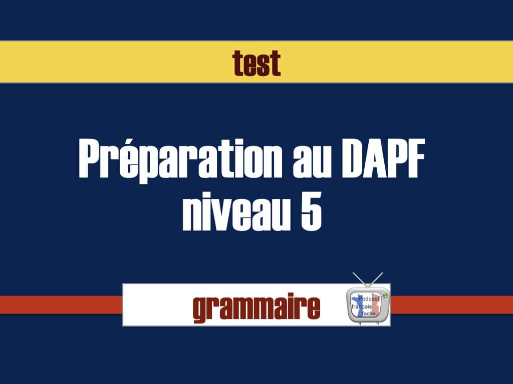 Test de français niveau débutant Test de français niveau débutant