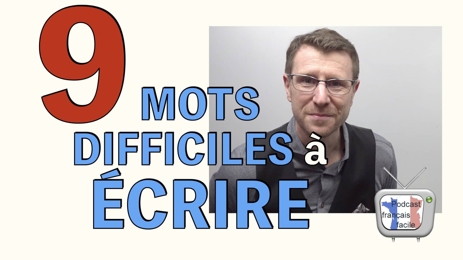 mots difficiles à écrire