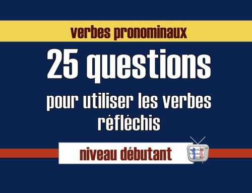 25 questions pour utiliser les verbes pronominaux