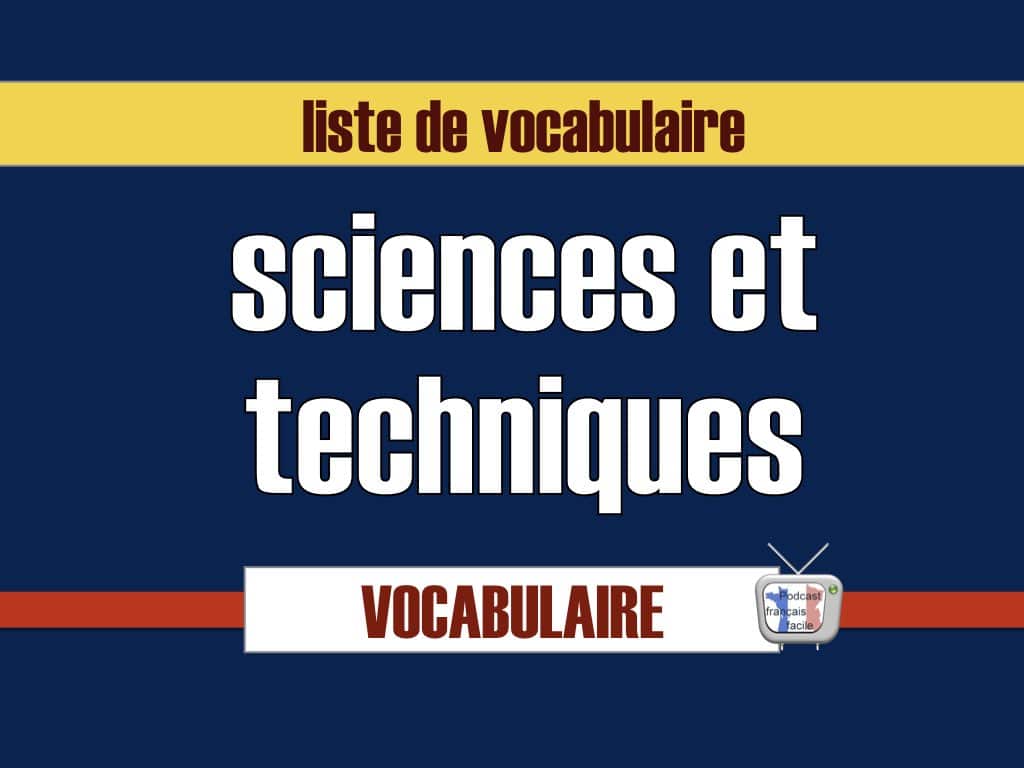 vocabulaire sciences et techniques