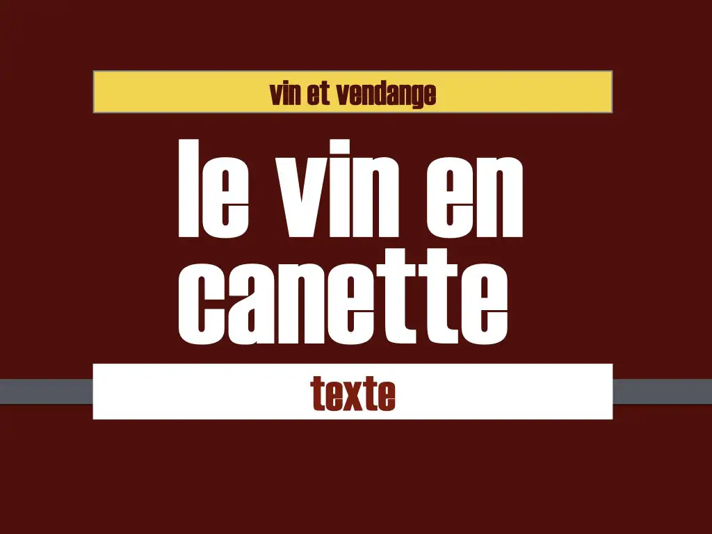 vin en canette