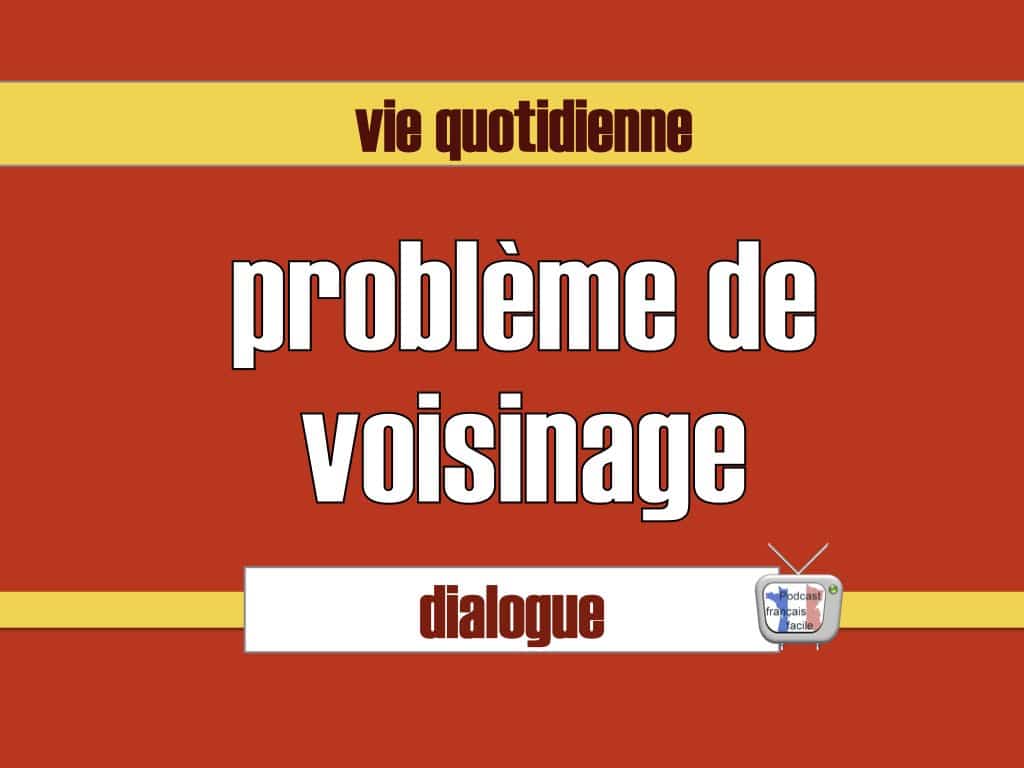 problème de voisinage