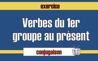 Exercice conjugaison verbes premier groupe present indicatif