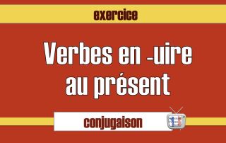 conjugaison verbes uire présent exercice