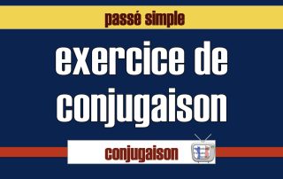 exercice conjugaison passe simple